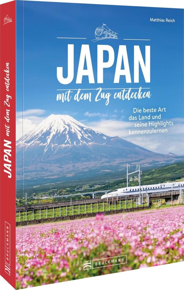 Japan mit dem Zug entdecken: Die beste Art das Land und seine Highlights kennenzulernen